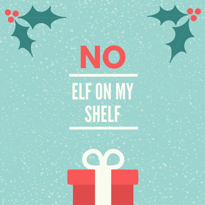no elf on my shelf