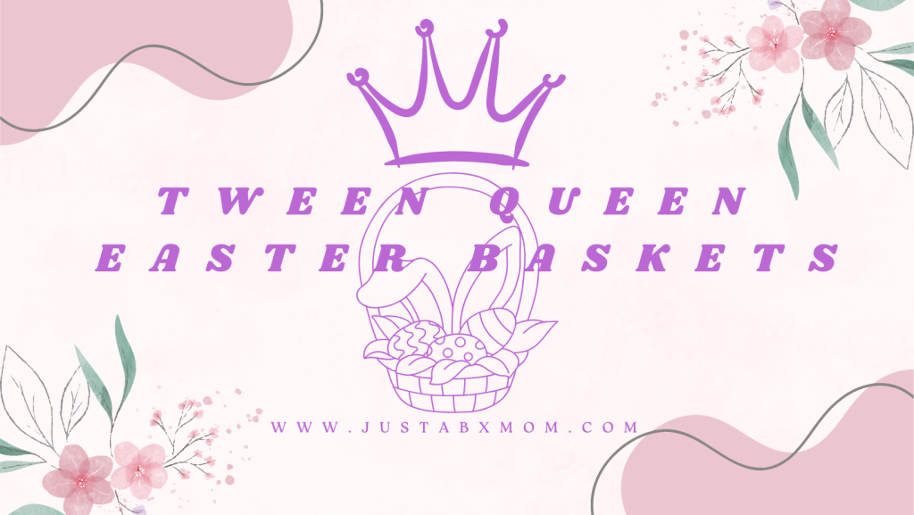Title Card - Tween Queen Easter Baskets
